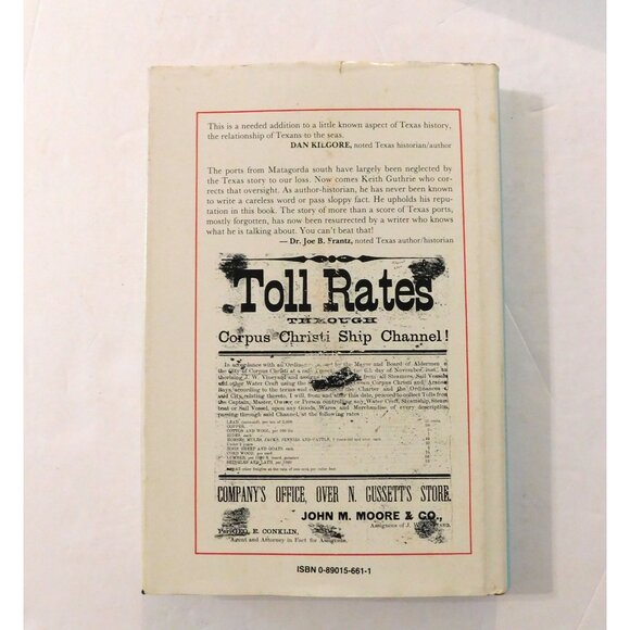 Texas Forgotten Ports by Keith Guthrie SIGNED First Edition1988 Hardcover Jacket - Picture 2 of 6